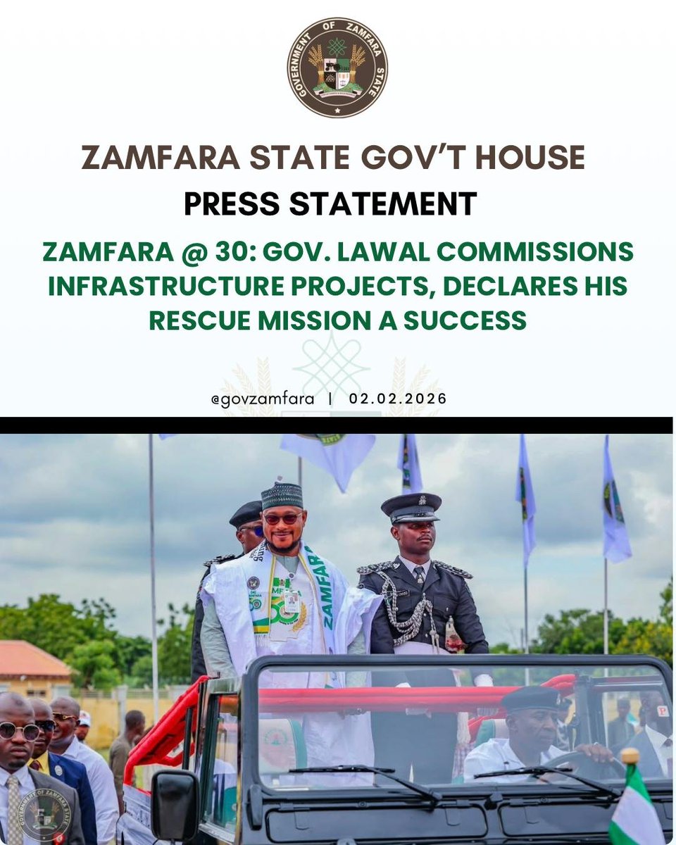 Saddiq_Mb's tweet photo. PRESS STATEMENT

ZAMFARA @ 30: GOV. LAWAL COMMISSIONS INFRASTRUCTURE PROJECTS, DECLARES HIS RESCUE MISSION A SUCCESS

Governor Dauda Lawal declared that his administration's rescue mission is transforming Zamfara State across critical sectors.

On Thursday, the governor began a series of events and project commissioning to mark Zamfara State's 30th Anniversary.

The 30th Anniversary and commissioning were attended by the Pioneer Military Administrator of Zamfara State, Col. Jibril Bala Yakubu (Rtd.), former governors Ahmed Sani Yarima and Mahmud Aliyu Shinkafi, and other dignitaries.

During his speech at the National Independence Day parade and Zamfara's 30th Anniversary at the Trade Fair Complex in Gusau, Governor Lawal said Zamfara has moved from despair to an era of clear execution, transparency, and sustainable development.

He said, "Today, we join Nigerians in celebrating Independence Day and mark three decades since Zamfara State was created on October 1, 1996. Alhamdulillah for Allah's grace, mercy, and protection that have guided us through trials and triumphs, uniting us in a shared destiny.

"As we watched our gallant security forces, paramilitary agencies, vibrant students and youth march in unity on this parade ground, we were reminded of the resilience that defines the Nigerian spirit and, most specifically, the strength of character of our people.

"We must reflect intentionally on the profound sacrifices of our founding fathers, who fought tirelessly to break the chains of colonial rule and give birth to a free, sovereign nation. We owe them an eternal debt of gratitude for protecting this country's unity, peace, and territorial integrity.

"As we look forward to the next decade, we must understand that true independence demands collective responsibility. Government alone can't do this. I call on traditional rulers, religious scholars, civil servants, traders, and our resilient youth to unite. We must set aside divisions—ethnic, political, sectarian—and protect the peace we fought for."

On Friday, Governor Lawal commissioned phase III of the renovated and modernised J.B. Yakubu Secretariat in Gusau as part of his effort to rebuild government institutions and create a modern, efficient, technology-enabled, results-oriented Public Service for Zamfara State.

The J.B. Yakubu Secretariat houses critical Ministries, Departments, and Agencies whose responsibilities span virtually every aspect of governance and service delivery.

Governor Lawal said modernising the Secretariat will deepen coordination among MDAs, strengthen communication, promote institutional synergy, and support faster, more effective implementation of government decisions.

"Today's occasion is significant as we welcome His Excellency, Col. Jibril Bala Yakubu (Rtd.), Zamfara's pioneer Military Administrator, after whom this Secretariat is named. As Zamfara marks thirty years since its creation, it's fitting that a leader from our foundation is here to witness this milestone."

Earlier, the pioneer Military Administrator of Zamfara State, Col. Jibril Bala Yakubu (Rtd.), lauded Governor Lawal's giant strides, particularly in infrastructure, education, and health.

On the same Friday, His Eminence, the Sultan of Sokoto, Alhaji Muhammadu Sa'ad Abubakar III, CFR, mni, commissioned the reconstructed and remodelled Jumu'at Mosque (Yardole) and its attached shopping complex.

The mosque, named after Malam Sambo Dan Ashafa, a renowned Islamic scholar and companion of the great (MUJADDADI) and leader of the 1st Sokoto Jihad, Sheikh Uthman Ibn Fodiyo, will also serve as an Islamic and research learning centre.

SULAIMAN BALA IDRIS
Spokesperson for the Zamfara Governor
October 02, 2026