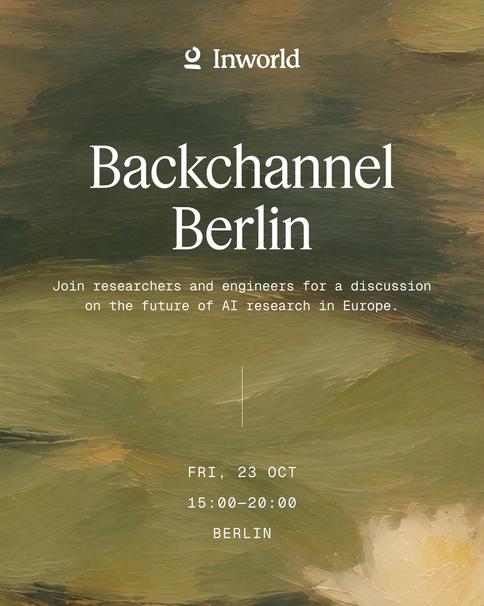 inworld's tweet photo. Join us in Berlin on Friday, October 23 for Backchannel Berlin, an afternoon of conversation about the research on speech-to-speech models.

Our team will share how we're building and serving full-duplex speech-to-speech in realtime, including the things that haven't worked. Then the floor opens: bring your own work or a problem you're stuck on, or just come and listen.

We'll be getting into turn-taking and interruptions, cascaded versus end-to-end, keeping an LLM's reasoning when you teach it to speak, cross-lingual transfer, and what we should actually be measuring for conversations.

If you work on speech-to-speech, TTS, ASR, audio codecs, conversational modelling, LLM serving or evaluation, we'd love to have you. PhD students welcome.

Food and drinks throughout. Register at https://t.co/jpmHj1ngQ7