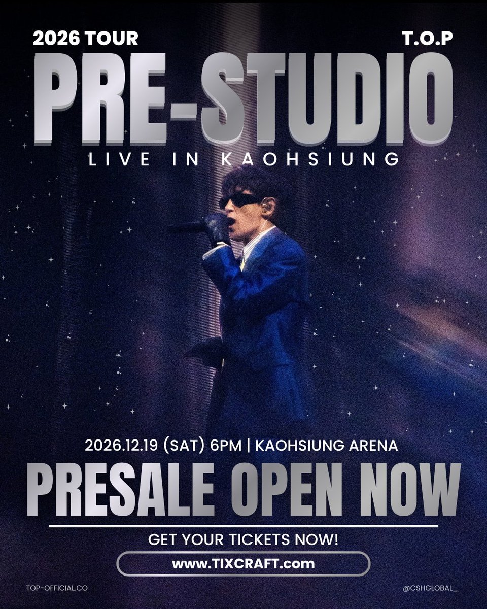 CSHGLOBAL's tweet photo. [UPDATE] 261003

📣 TOPSX Pre-sale for Kaohsiung show is NOW OPEN! 📣
Get your tickets today and see T.O.P in all his glory at Kaohsiung this December. Good luck to everyone today and tomorrow for the general sale 🍀

PRE-STUDIO IN KAOHSIUNG Ticket Sales Info

Global Membership Presale:
📅 Oct 3 (Sat) 12pm Noon - 11:59pm Local Time
🔗 https://t.co/RLZuJ9kp2O
➡ Max 2 tickets per person per show
➡ Your Membership number will be your PRESALE CODE
➡ Only TOPSX Global Members who have completed the Survey are eligible to participate in the presale

General On-Sale:
📅 Oct 4 (Sun) 12pm Local Time
🔗 https://t.co/RLZuJ9kp2O
➡ Max 4 tickets per person per show (including Fan Club Presale tickets)
Each tixCraft account is limited to a total of 4 tickets per show across all sales phases (Presale + General Sale combined)
EX) if you purchase 2 tickets during the Presale, you can only purchase up to 2 additional tickets during the General Sale

PRE-STUDIO IN KAOHSIUNG
📍Kaohsiung Arena, Kaohsiung, Taiwan
⏰ 6:00pm TST
🎟️ Ticketing site: https://t.co/RLZuJ9kp2O

Check https://t.co/SAzK0gCcKs for full details and information

@topspot_pic @topsx_jp_ofc 

#T_O_P #PRE_STUDIO_2026 #TOPSPOT_PICTURES #탑 #최승현