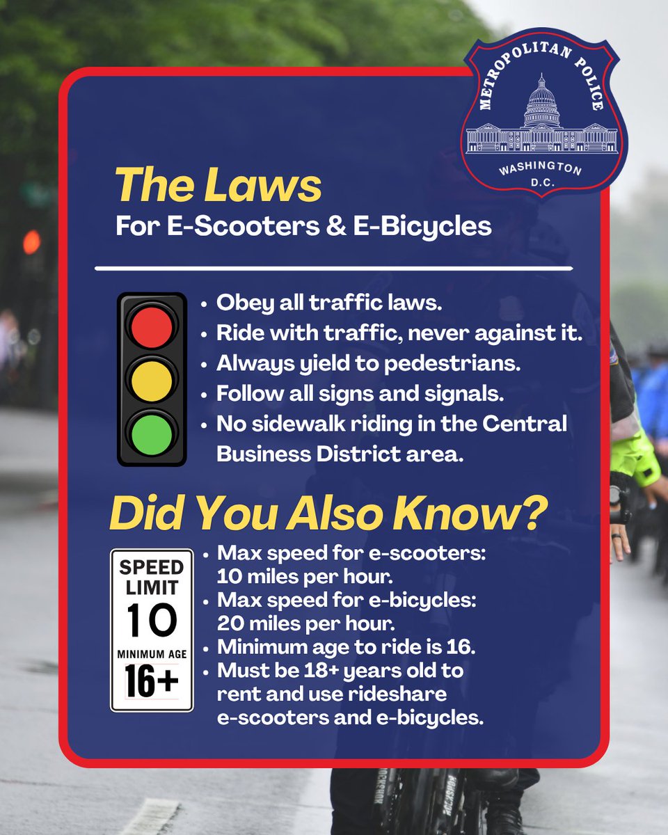 DCPoliceDept's tweet photo. Hey D.C.! Let's talk about E-Scooters &amp; E-Bicycles. D.C.’s e‑bike and e‑scooter riders help keep our city moving. Let’s all work together to keep everyone safe. Ride smart, stay aware, and share the road. https://t.co/TVvu0LrQbU