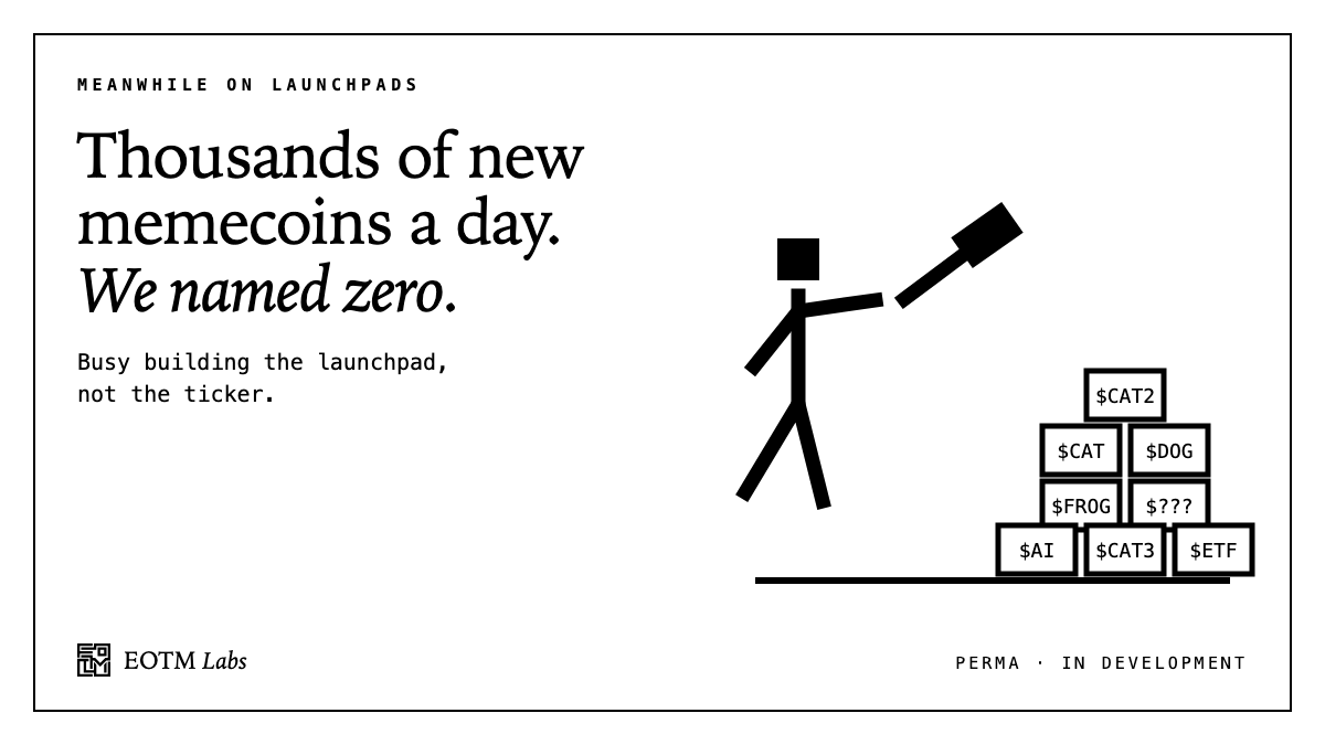 EOTMofficial's tweet photo. Thousands of new memecoins a day. We named zero of them. Busy building the launchpad, not the ticker. https://t.co/iiOgztCNF8