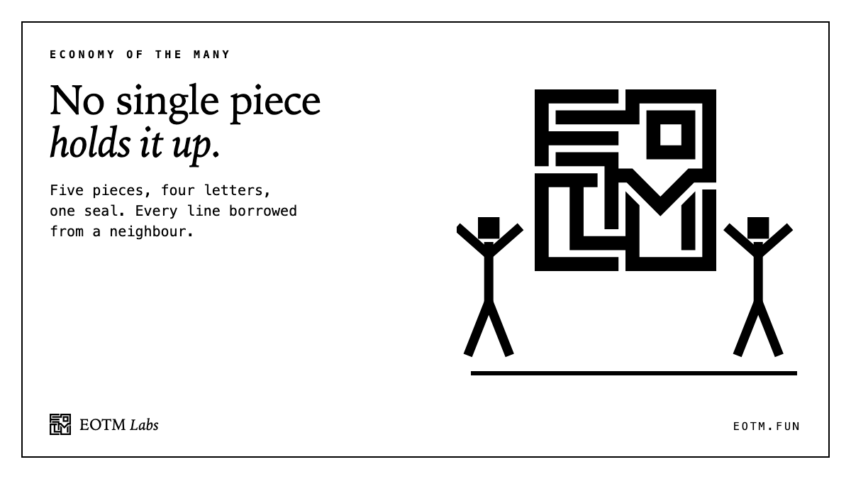 EOTMofficial's tweet photo. Five pieces, four letters, one seal. No single piece holds it up. That's Economy of the Many. https://t.co/6II7iG1YFX