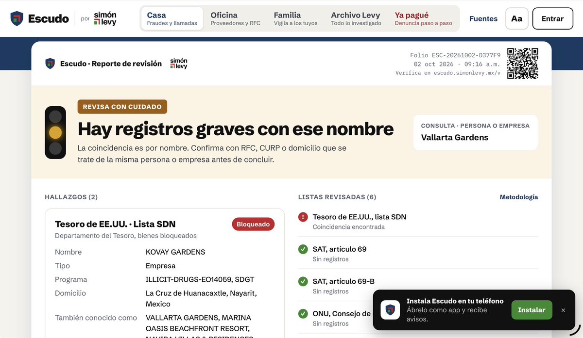 SimonLevyMx's tweet photo. Antes de pagar, firmar o contratar, ya puedes saber con quién estás tratando.

Durante años investigué cómo se mueve el dinero del crimen organizado en México. 

Empresas fantasma. Facturas falsas. Gasolineras que lavan. Tiempos compartidos que vacían los ahorros de los jubilados.

Todo eso ahora cabe en una pregunta. 

Se llama Escudo.

Escribes un nombre, un RFC, una página web, un teléfono, una CLABE o una cartera cripto. En segundos lo cruza contra el Tesoro de Estados Unidos, el SAT, la ONU, la Unión Europea, el Reino Unido y los tribunales federales de Estados Unidos.

Pero eso lo hace cualquiera con paciencia. 

Lo que no hace nadie es esto:

Te dice con quién está conectada la empresa. Quién es su dueño según el Tesoro, quién comparte su domicilio, quién se constituyó el mismo día y con qué folio.

Te avisa cuando una empresa limpia tiene vecinos sucios.

Te enseña la sombra fiscal. Mega Comercial Ferrelectrica: el SAT la marcó como facturera en noviembre de 2016. El Tesoro la bloqueó en noviembre de 2023. 2,585 días de ventaja que nadie usó.

Te encuentra el RFC que el Tesoro nunca publicó.

Busca a una persona y te dice si tiene expedientes penales en cortes federales de Estados Unidos o sus empresas relacionadas .

Y si ya te robaron, te arma la denuncia paso a paso: el guion para tu banco, el texto para cada autoridad, el folio y los recordatorios.

Para tu casa, para tu empresa y para tus papás. 

Un adulto mayor lo usa sin ayuda. Un director de compras revisa 25 proveedores de golpe y lo baja a Excel.

¿Por qué hago esto?
Para democratizar el acceso a la información de quien no puede pagar a grandes firmas y ayudarle al trabajador y a la pyme a cuidarse.

Tu investigador y tu inteligencia, en tu casa, en tu oficina y en tu familia.

Arranca este lunes a las 7:00 pm 

¿Ya eres miembro de Patreon ?

https://t.co/meXxIdNDvY