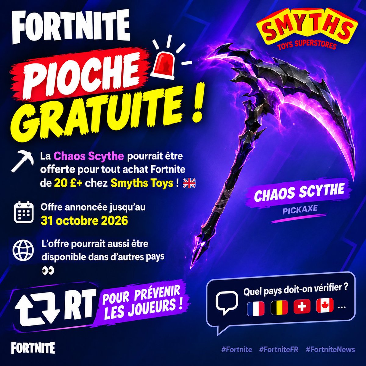 NoKKFNCS's tweet photo. 🚨 PIOCHE FORTNITE GRATUITE ! 🚨

🪓 La Chaos Scythe pourrait être offerte pour tout achat Fortnite de 20 £+ chez Smyths Toys 🇬🇧

📅 Offre annoncée jusqu’au 31 octobre 2026

🌍 L’offre pourrait aussi être disponible dans d’autres pays 👀

🔁 RT pour prévenir les joueurs !
💬 Quel pays doit-on vérifier ? 🇫🇷🇧🇪🇨🇭🇨🇦
#Fortnite #FortniteFR #FortniteNews
