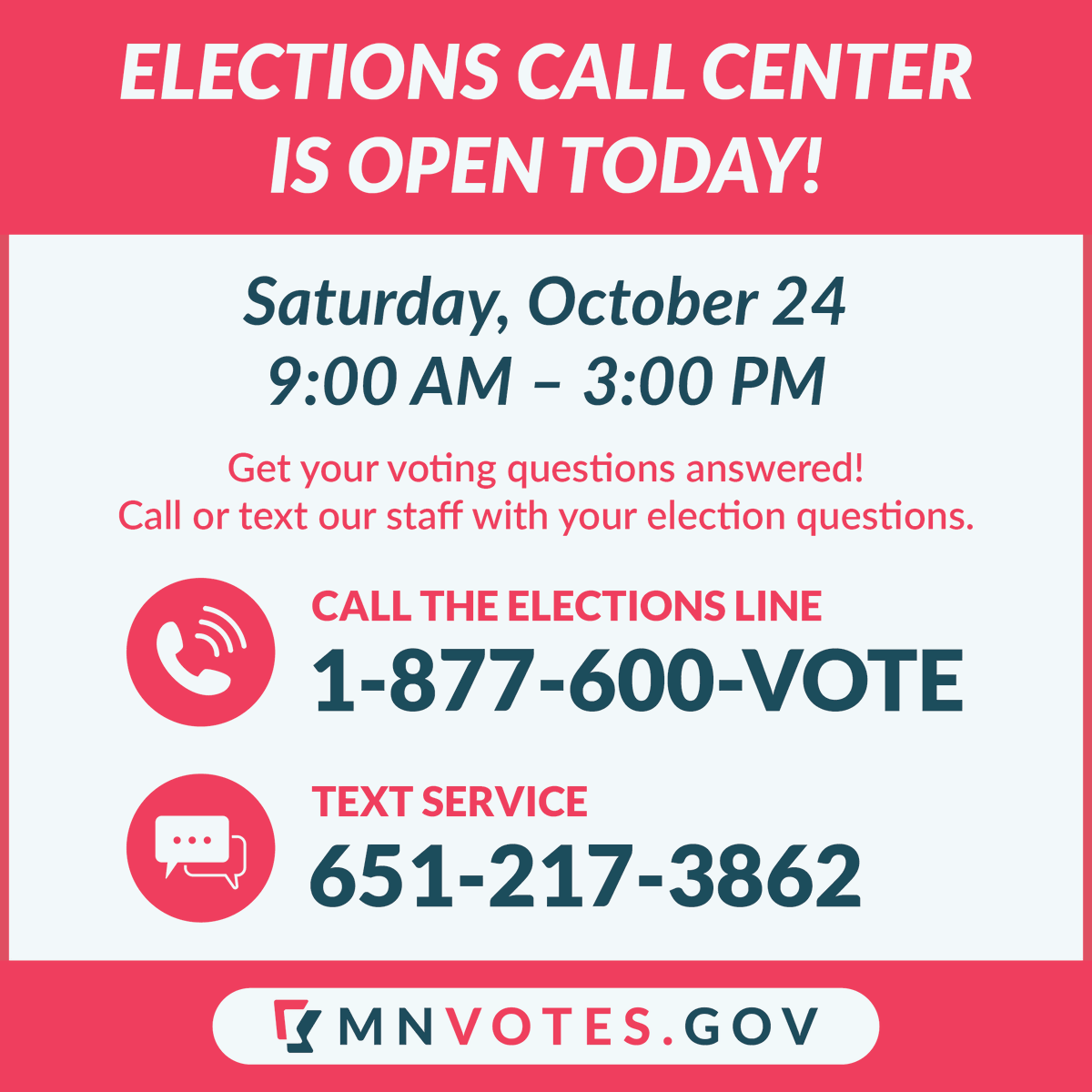 MNSecofState's tweet photo. #TrustedInfo2026 on Early Voting!
Our Elections Call Center is open today, October 24, from 9 AM until 3 PM. Call 1-877-600-VOTE or text our staff at 651-217-3862 with your election questions! 🔗https://t.co/RhE4hH2d5I https://t.co/R9DGJ07YGH