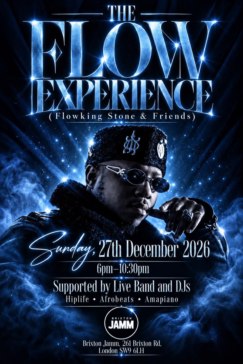 Flowkingstone_'s tweet photo. Something special is coming to London this Christmas…

THE FLOW EXPERIENCE 

📅 Sunday, 27th December 2026

📍 BRIXTON JAMM, London 

🎟️ Get your early birds tickets now! 👉🏽 https://t.co/ujnSi2mrre

Keep your eyes peeled.
📢 Spread the word! Thank you!!! https://t.co/ZktRSHulYr