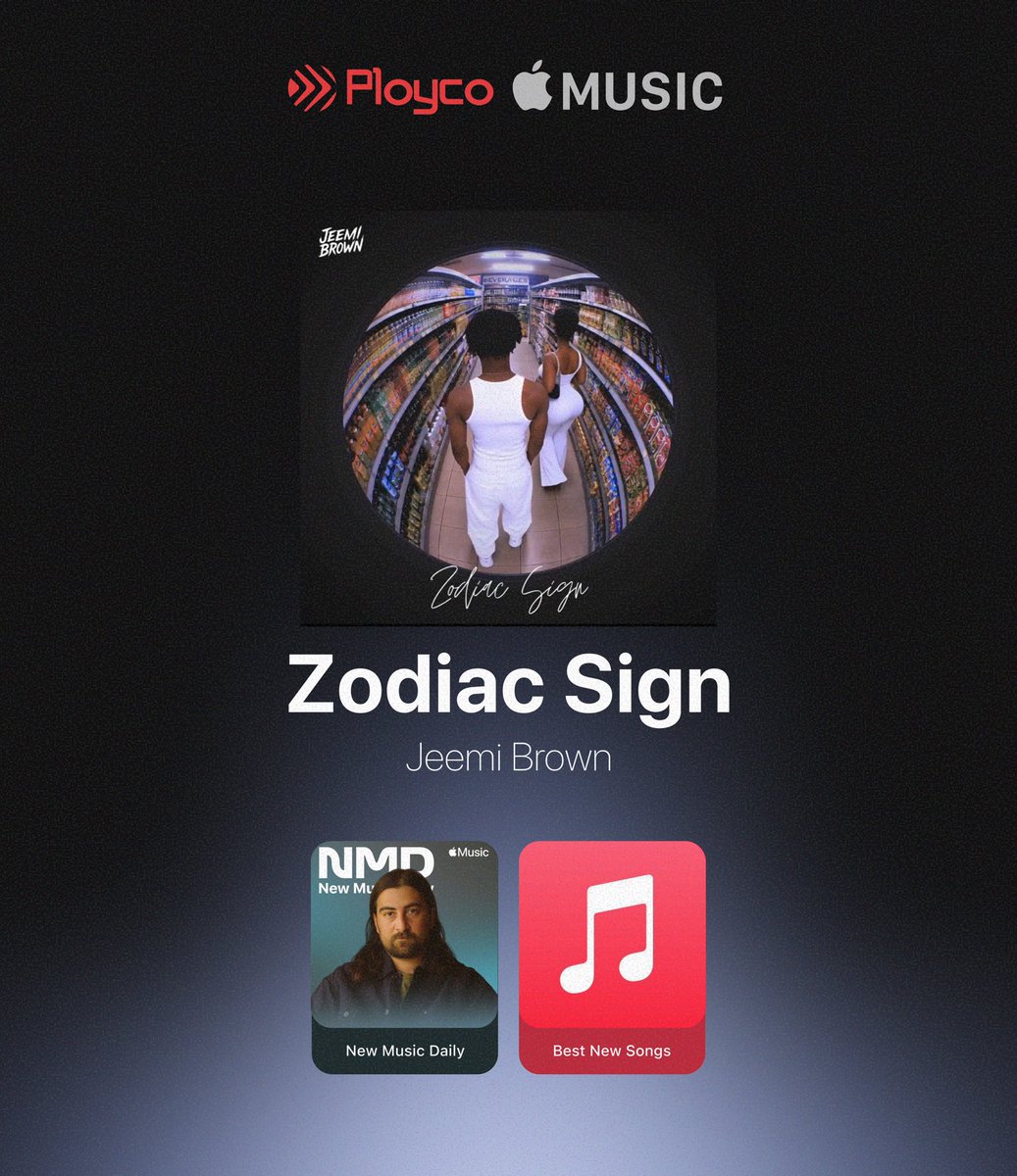ploycomusic's tweet photo. "Zodiac Sign" by Jeemi Brown is officially live on Apple Music's New Music Daily &amp; Best New Songs.🚀
 Go tap in! https://t.co/Y7keOTO61v