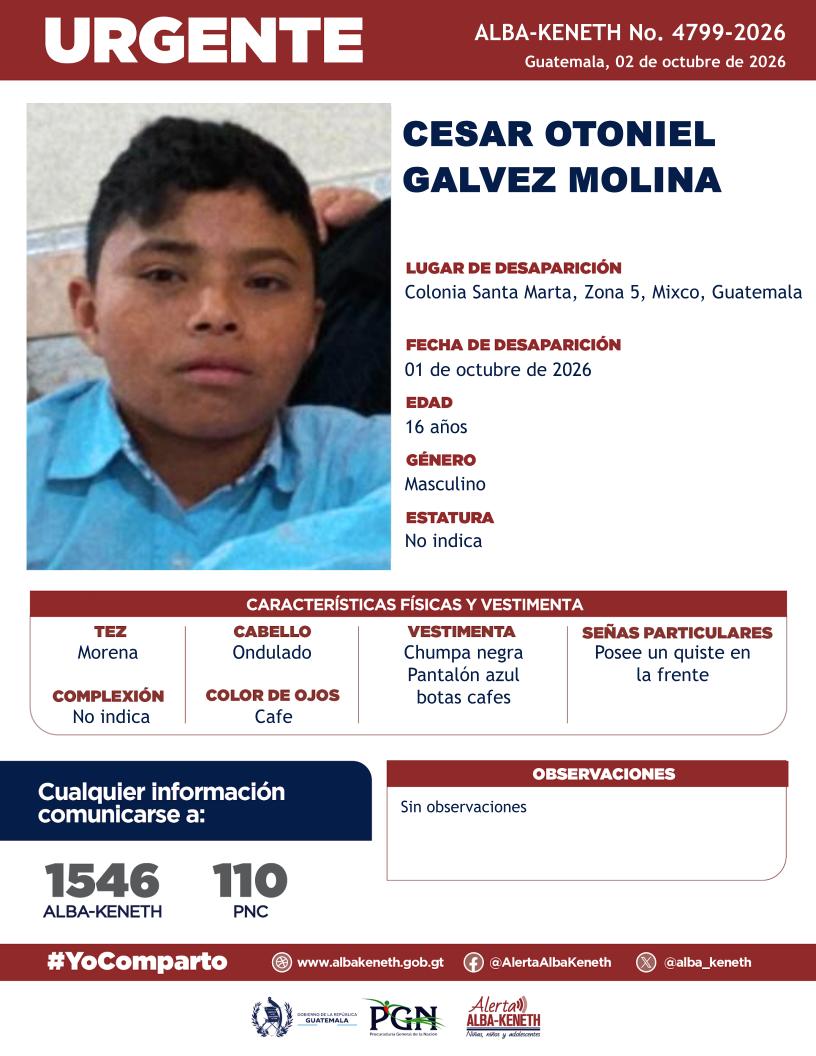 alba_keneth's tweet photo. #AlertaAlbaKeneth⚠️| Cesar Otoniel Galvez Molina de 16 años de edad. Desapareció el 01 de octubre de 2026, en Colonia Santa Marta, Zona 5, Mixco, Guatemala.

🔁Comparte y ayúdanos con su localización.
📞Si tienes información llama al 1546. #YoComparto https://t.co/nSGVq8pSXP