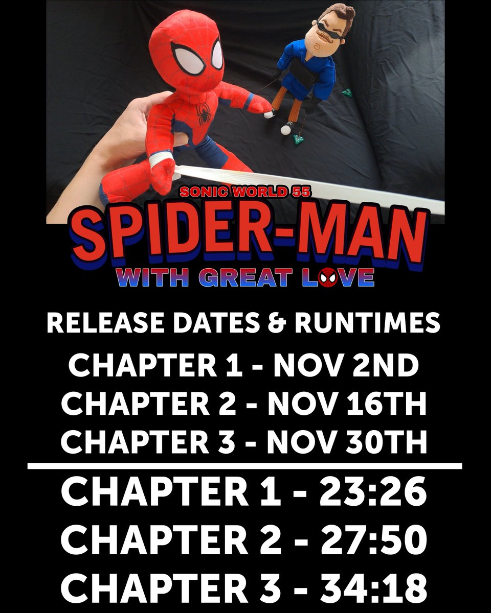 SonicWorld551's tweet photo. SPIDER-MAN: WITH GREAT LOVE
(RELEASE DATES)
Chapter 1 - November 2nd
Chapter 2 - November 16th
Chapter 3 - November 30th
(RUNTIMES)
Chapter 1 - 23:26
Chapter 2 - 27:50
Chapter 3 - 34:18 https://t.co/Ygi2EsNsd0