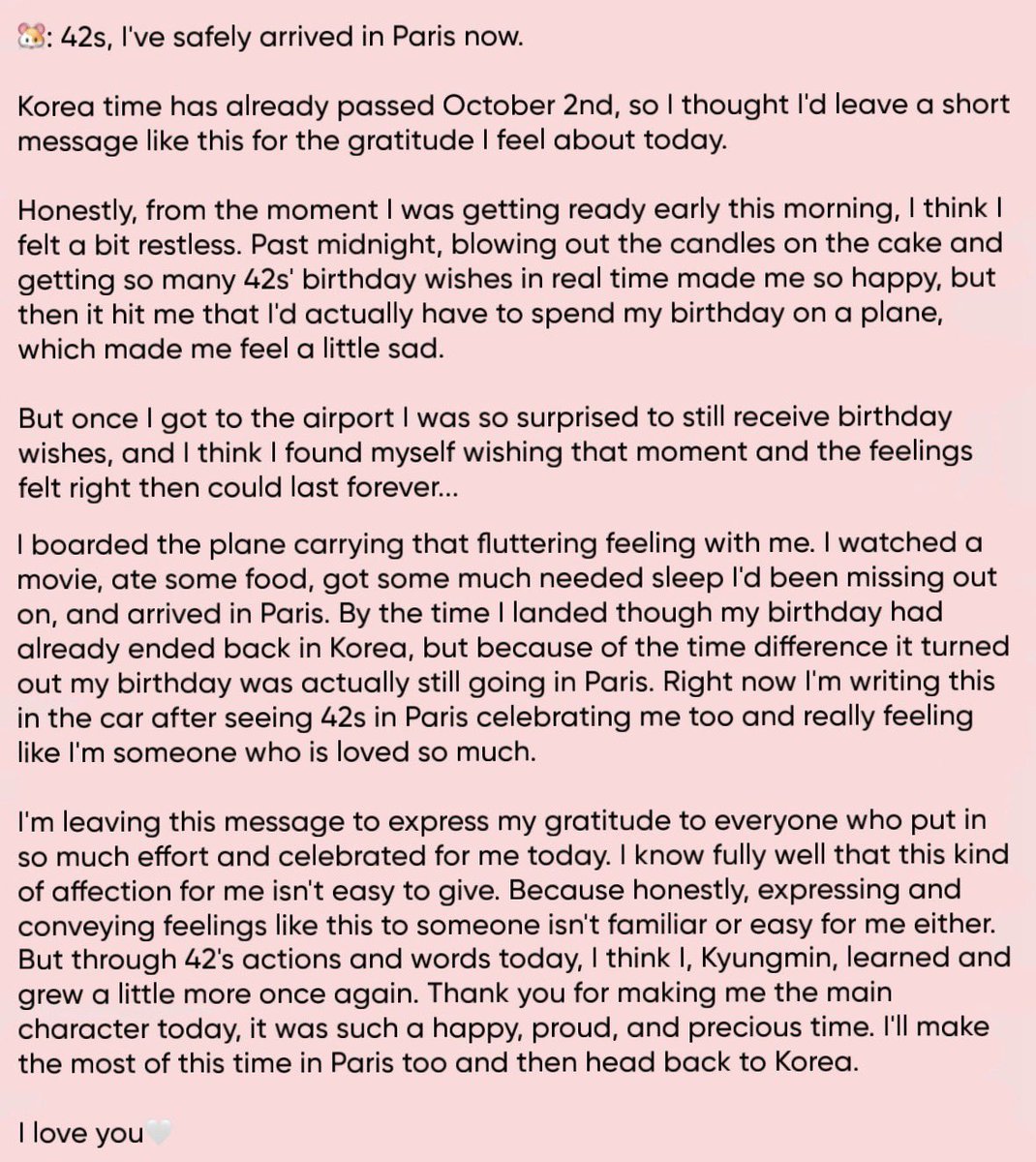 TWSLATION_'s tweet photo. [261003] #KYUNGMIN WV POST

🐹: 42s, I've safely arrived in Paris now.

Korea time has already passed October 2nd, so I thought I'd leave a short message like this for the gratitude I feel about today.

#경민 #TWS #투어스 @TWS_PLEDIS https://t.co/DOxeVqDsMH