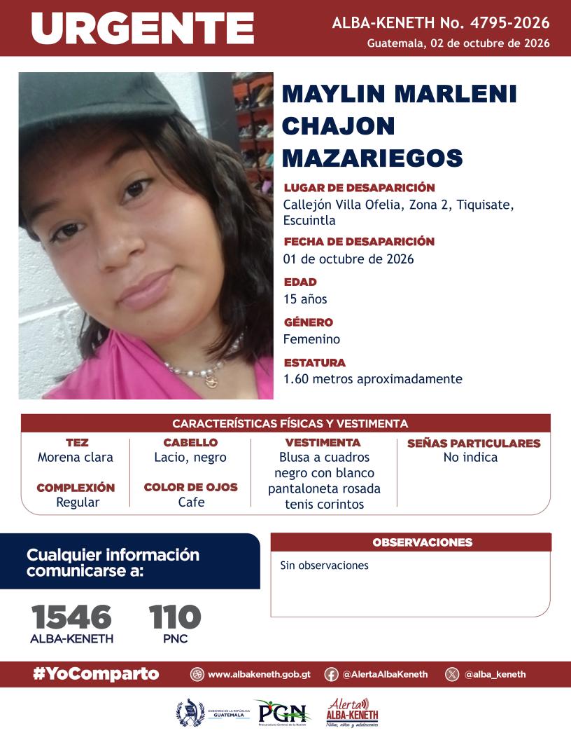alba_keneth's tweet photo. #AlertaAlbaKeneth⚠️| Maylin Marleni Chajon Mazariegos de 15 años de edad. Desapareció el 01 de octubre de 2026, en Callejón Villa Ofelia, Zona 2, Tiquisate, Escuintla.

🔁Comparte y ayúdanos con su localización.
📞Si tienes información llama al 1546. #YoComparto https://t.co/HT1rNcJ6F4