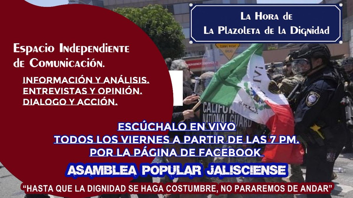 mmjdepye's tweet photo. "LA HORA DE LA PLAZOLETA DE LA DIGNIDAD"

Hoy a las 7:00 pm. Temas:

"2 de octubre 68, no se olvida"     
"Corcholatas y elecciones, más de lo mismo"
"Otros temas"

En vivo x "Asamblea Popular Jalisciense."
https://t.co/ye33piX3Ux

Participa, opina y comenta.

Favor de difundir. https://t.co/WT9c19JoxA