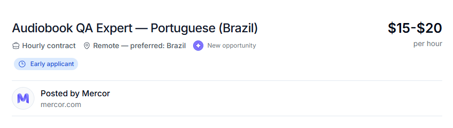 FelpsCrypto's tweet photo. VAGA ABERTA NA MERCOR: AVALIADOR DE AUDIOBOOK EM PORTUGUÊS BRASILEIRO PAGANDO ATÉ US$ 20 POR HORA

Essa é pra quem ama ouvir audiobooks e tem ouvido apurado para o português brasileiro.

A Mercor está contratando avaliadores nativos de português brasileiro para escutar audiobooks narrados por inteligência artificial e identificar onde a narração soa artificial, errada ou estranha. Você ouve como um ouvinte real, mas com atenção analítica, e ajuda a tornar a IA mais humana.

O que você vai fazer:

→ Ouvir audiobooks narrados por IA em português brasileiro e avaliar a naturalidade da narração
→ Identificar e registrar erros: palavras puladas, pronunciadas errado, números lidos incorretamente, abreviações expandidas de forma errada e problemas de entonação
→ Categorizar cada problema e marcar exatamente onde ele ocorre
→ Reportar onde a narração soa natural e onde quebra a experiência do ouvinte
→ Trabalhar com consistência e atenção aos detalhes ao longo de várias horas de áudio

O que você precisa ter:

→ Português brasileiro nativo ou fluente
→ Ser um ouvinte ativo de audiobooks com opinião genuína sobre o que faz uma boa narração
→ Inglês básico suficiente pra comunicar com a equipe (não precisa ser bilíngue)
→ Alguma experiência com anotação, transcrição, revisão ou qualquer trabalho de atenção a detalhes
→ Disponibilidade de cerca de 20 horas por semana

O que oferece:

→ US$ 15 a US$ 20 por hora pago em dólar
→ Pagamento semanal via Stripe ou Wise
→ Cerca de 4 horas por dia, 20 horas por semana
→ 100% remoto e no seu horário
→ Preferência para quem mora no Brasil
→ Contrato com possibilidade de extensão

Essa vaga é diferente da maioria porque não exige habilidade técnica específica. 

Exige algo que ouvintes de audiobook já têm naturalmente: ouvido treinado, amor pelo idioma e atenção aos detalhes.

Se você ouve audiobooks regularmente e percebe quando a narração soa robotizada, você já tem o perfil que eles buscam.

Link nos comentários. Compartilha com quem ama audiobooks e fala português brasileiro.