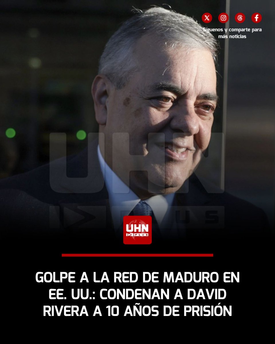 UHN_Plus's tweet photo. 🇺🇸🇻🇪‼️ | Trabajó en secreto para el régimen de Nicolás Maduro y ahora pasará 10 años en prisión. El excongresista de Florida David Rivera fue sentenciado en Miami por actuar como agente extranjero no registrado y por lavado de dinero, tras firmar en 2017 un contrato de 50 millones de dólares con PDVSA para presionar en Washington a favor del fin de las sanciones contra Venezuela.