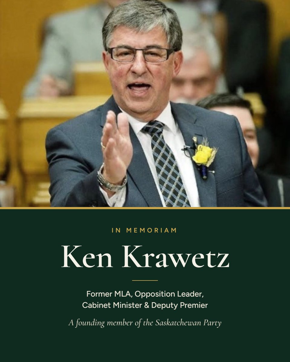 SaskParty's tweet photo. Our entire Saskatchewan Party team mourns the loss of our founding member Ken Krawetz.

Ken was instrumental in the formation of the Saskatchewan Party in 1997. He served as our Interim Leader from 1997 to 1998, and served as a Saskatchewan Party MLA from the formation of the party until his retirement in 2016.

His guidance and thoughtfulness has provided a long-lasting legacy for the Saskatchewan Party, and his profound impact last for decades to come.

Our hearts go out to Gail and the Krawetz family at this time of tremendous loss for our province.
