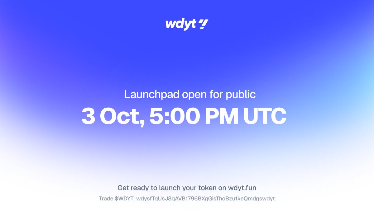 wdytfun's tweet photo. Launchpad opens for public: 3 Oct, 17:00 UTC.

Get ready to launch your token on https://t.co/mkJYUPdAV8 https://t.co/rHlR7aD2vh