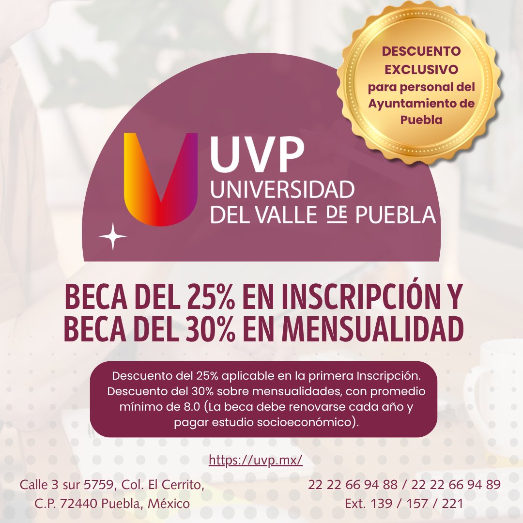 SECATI_Pue's tweet photo. 🎓 Beneficios para el personal del Ayuntamiento de Puebla

La Universidad del Valle de Puebla (UVP) ofrece un descuento exclusivo para el personal del Ayuntamiento de Puebla:

✨ 25% de descuento en inscripción
✨ 30% de descuento en mensualidades https://t.co/vw1XWTQ1ka