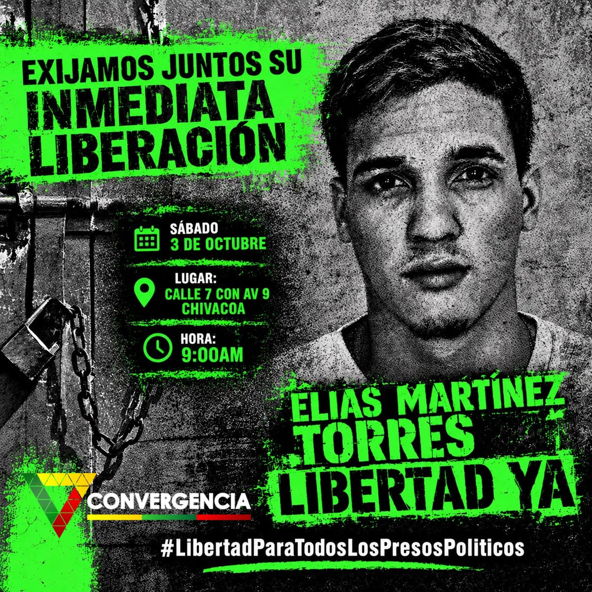 Convergencia_Y's tweet photo. Ningún inocente debe estar tras las rejas por luchar por un futuro mejor. 

Desde Convergencia, alzamos la voz con fuerza y esperanza para exigir la inmediata liberación de Elías Martínez Torres. 

📅 Sábado 3 de octubre 
⏰ 9:00 a.m.   
📍 Calle 7 con Av. 9, Chivacoa https://t.co/YumicDW1VI