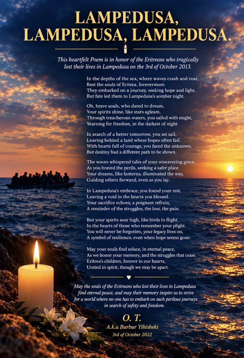 NhameduBrg3298's tweet photo. π―οΈ LAMPEDUSA β NEVER FORGOTTEN
3 October 2013. We remember the Eritrean lives lost at sea. May their souls rest in eternal peace. ποΈ
Never forgotten. Never forgotten.
#BlueRevolution #TransnationalRepression #Lampedusa #NeverForgotten #EritreanRefugees #RegimeChangeInEritrea https://t.co/Of0uTehWLB