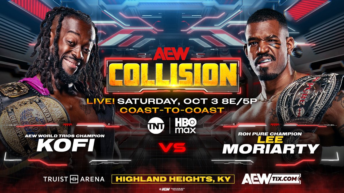 TonyKhan's tweet photo. Saturday #AEWCollision
8/7c/5p, TNT &amp; HBO Max, TOMORROW
@TrueKofi vs Lee Moriarty
1/3 of the AEW World Trios Champions Kofi will make his @AEW singles debut when he collides vs ROH Pure Champion Lee Moriarty on Saturday Night #AEWCollision live coast-to-coast 8 ET/5 PT TOMORROW! https://t.co/sG44eWaZPG