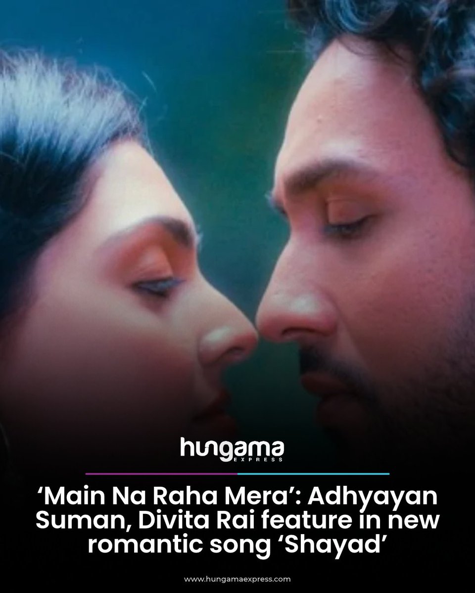 HungamaExpress's tweet photo. The makers of Main Na Raha Mera, presented by T-Series, have released the new romantic song “Shayad,” featuring Adhyayan Suman and Divita Rai.
Read more: https://t.co/X92UqmTHVF
#MainNaRahaMera #Shayad #AdhyayanSuman #DivitaRai #hungamaexpress https://t.co/oAES9x3IjL