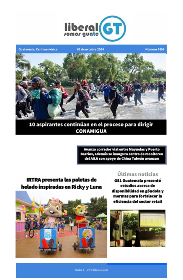 GtLiberal's tweet photo. Compartimos la portada de Liberal Gt, para este viernes, 02 de octubre de 2026.
Los titulares para hoy son:
* 10 aspirantes continúan en el proceso para dirigir #CONAMIGUA
* Avanza corredor vial entre Mayuelas y Puerto Barrios, además se inaugura centro de monitoreo del #AILA con apoyo de China Taiwán avanzan
* #IRTRA presenta las paletas de helado inspiradas en Ricky y Luna
* #GS1 Guatemala presentó estudios acerca de disponibilidad en góndola y mermas para fortalecer la eficiencia del sector retail
https://t.co/9CTn2YpF66