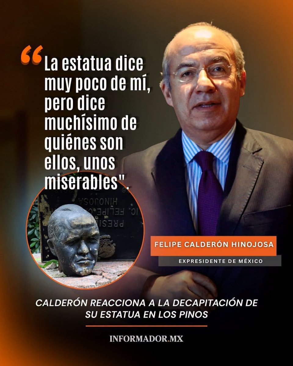 GARCIPAVON's tweet photo. ¡Eso es todo @FelipeCalderon ! 👏👏👏

🗣️ Felipe Calderón condenó la decapitación de su estatua en Los Pinos y afirmó que el hecho refleja, según su postura, un deterioro de la democracia y la falta de garantías para proteger bienes y personas.
⚠️ El expresidente también llamó a no desviar la atención de los problemas nacionales y pidió que las autoridades investiguen el acto ocurrido en el complejo cultural.
✍️  El Informador (Noticias)