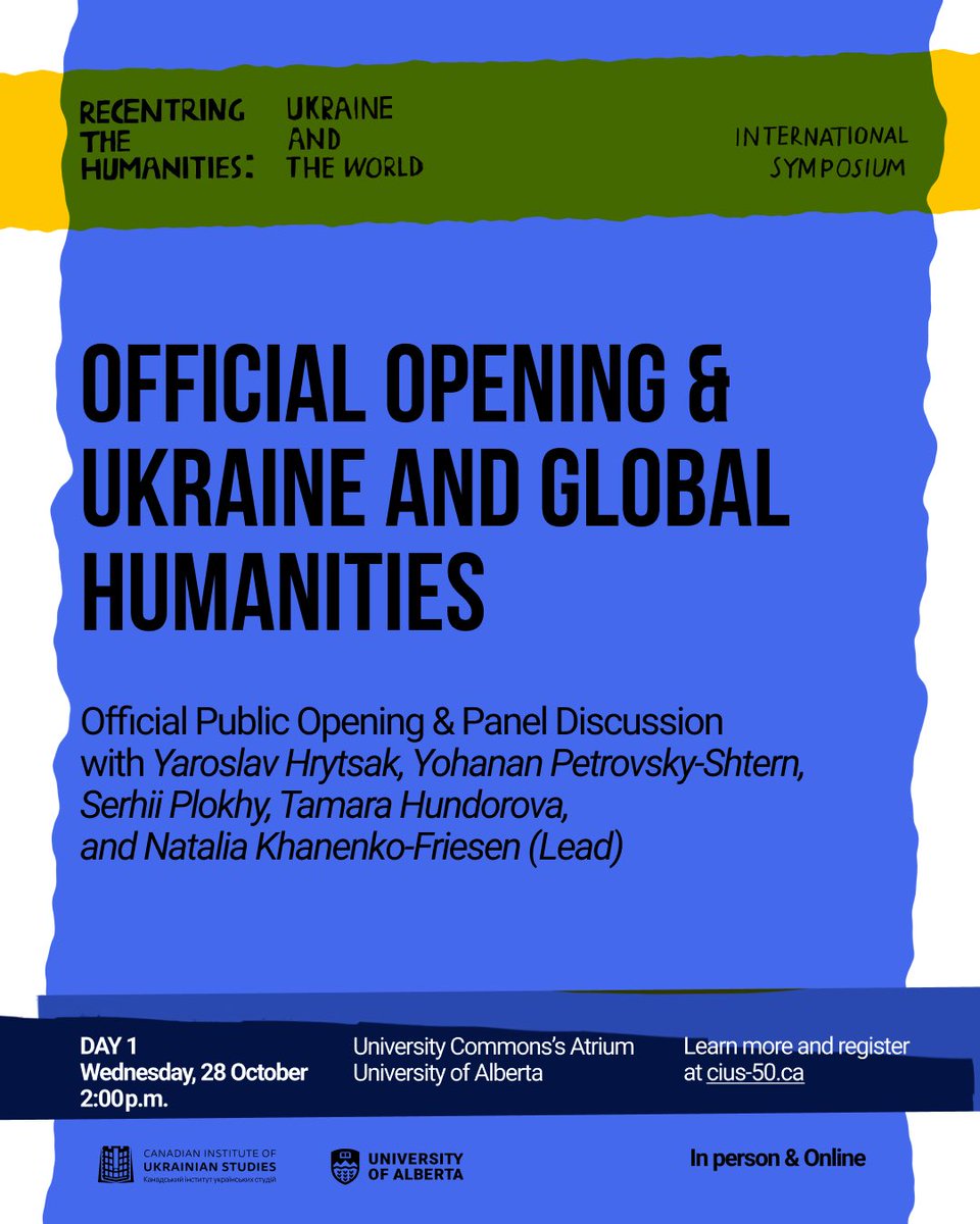 cius_ualberta's tweet photo. Join us in-person or online for the opening panel of the “Recentring the Humanities: Ukraine &amp; the World” Int’l Symposium. 28 October 2026.
Register for free: cius-50. https://t.co/2gvhDBNDWC