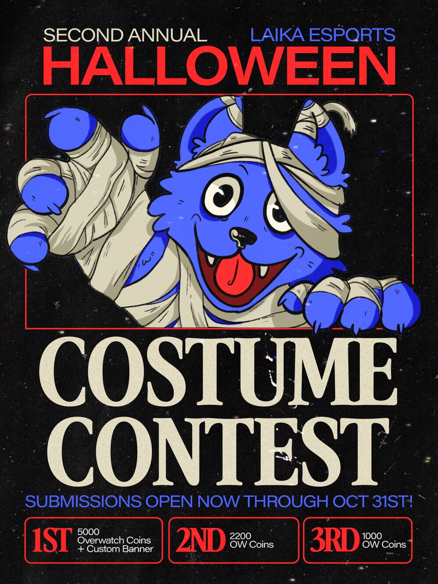 LaikaEsports's tweet photo. 🎃 Laika Esports Halloween Costume Contest!🎃 

🥇 5000 OW Coins + Custom Banner
🥈 2200 OW Coins 
🥉 1000 OW Coins

⋆ Community Voting! 
⋆ 3 Winners + 2 Staff Picks 
⋆ One Entry Per-Person 

Submissions + Voting CLOSES on October 31st 2026 at 11:59pm EST. 

#LaikaEsports https://t.co/LmZGBWsSYj