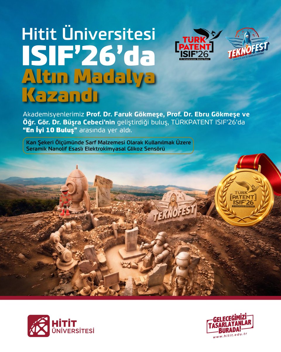 HituKurumsal's tweet photo. 🏅Hitit Üniversitesi TÜRKPATENT ISIF’26’da Altın Madalya Kazandı!

🏆 Akademisyenlerimiz Prof. Dr. Faruk Gökmeşe, Prof. Dr. Ebru Gökmeşe ve Öğr. Gör. Dr. Büşra Cebeci’nin geliştirdiği buluş, TÜRKPATENT ISIF’26’da “En İyi 10 Buluş” arasında yer aldı.

Akademisyenlerimizi tebrik ediyor, başarılarının devamını diliyoruz. 👏

#HititÜniversitesi @ProfAliOzturk @mzekidurak