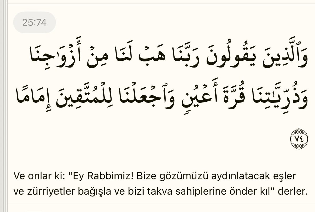 cahit_cok's tweet photo. Eş, evlat ve zürriyet isterken nasıl istenmesi gerektiğini öğreten bir ayet, 

Göz aydınlığı olmayan eşler ve çocuklar, kalp karanlığına sebeb olabilirler, böyle bir zürriyet, müttaki olmayacağı için onlara imamlık/liderlik de yapılamaz. Çünkü onlar bir vadide olur, imamlık yapacaklar bir vadide.

Eşlerin ve çocukların göz aydınlığı olması kişinin yaşamına, fiiline, ve Cenab-ı hakka yapacağı duaya bağlıdır. Bu durum,bunların hepsini yapanın çocuklarının Salih olacağı anlamına gelmez, ama bu bir yerde şart-ı âdidir.

Zalimden alim, alimden zalim dünyaya gelebileceği gerçeği de mahfuz.