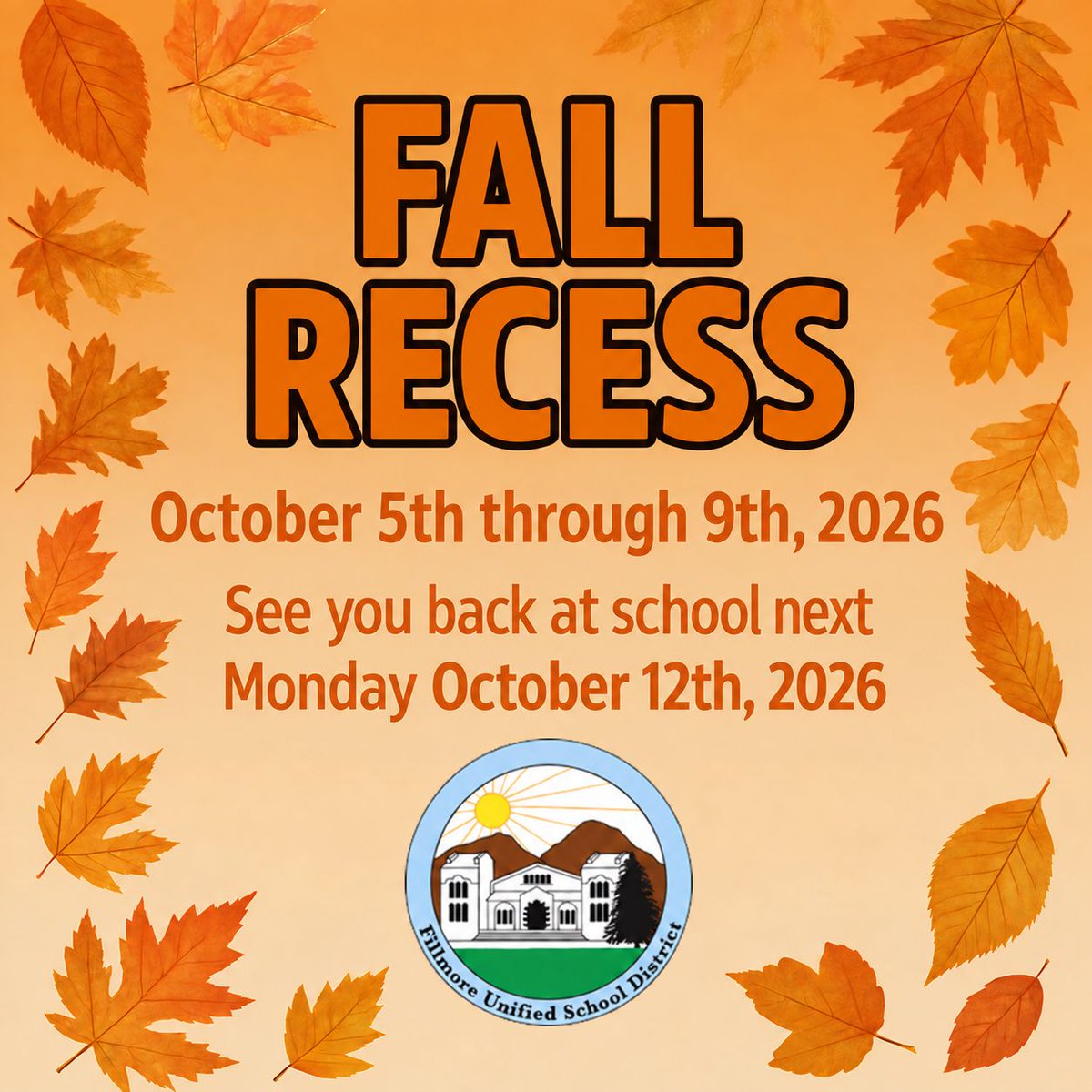 FUSDDistrict's tweet photo. Fall Recess 2026 - October 5th through 9th, 2026
See you back at school next Monday October 12th, 2026 https://t.co/OOmUxsJ8O7