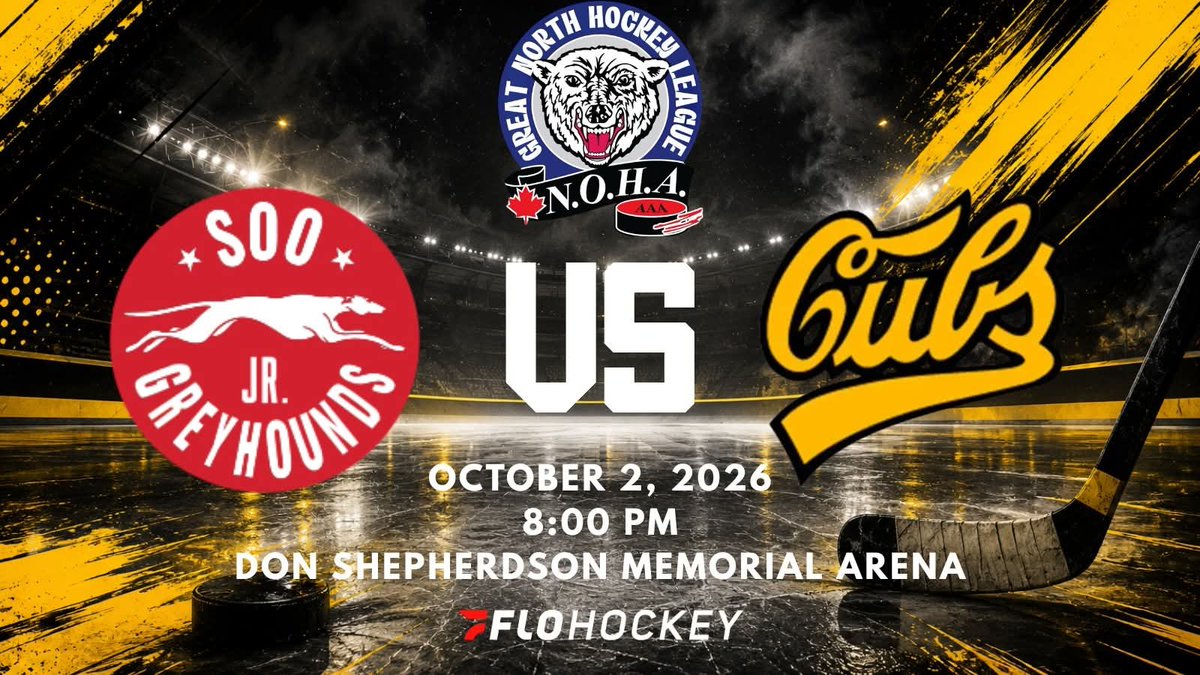 GreatNorthHL's tweet photo. 📆 October 2, 2026
⏰ 8:00 PM
📍Don Shepherdson Memorial Arena

Soo U18 AAA Jr. Greyhounds VS New Liskeard Cubs  

Watch live on @FloHockey: https://t.co/zmsxHSmTkN

#gnhl #aaahockey #hockey #northernhockey
#northernontario #soo #greyhounds #newliskeard #cubs https://t.co/YUIerMTjf1