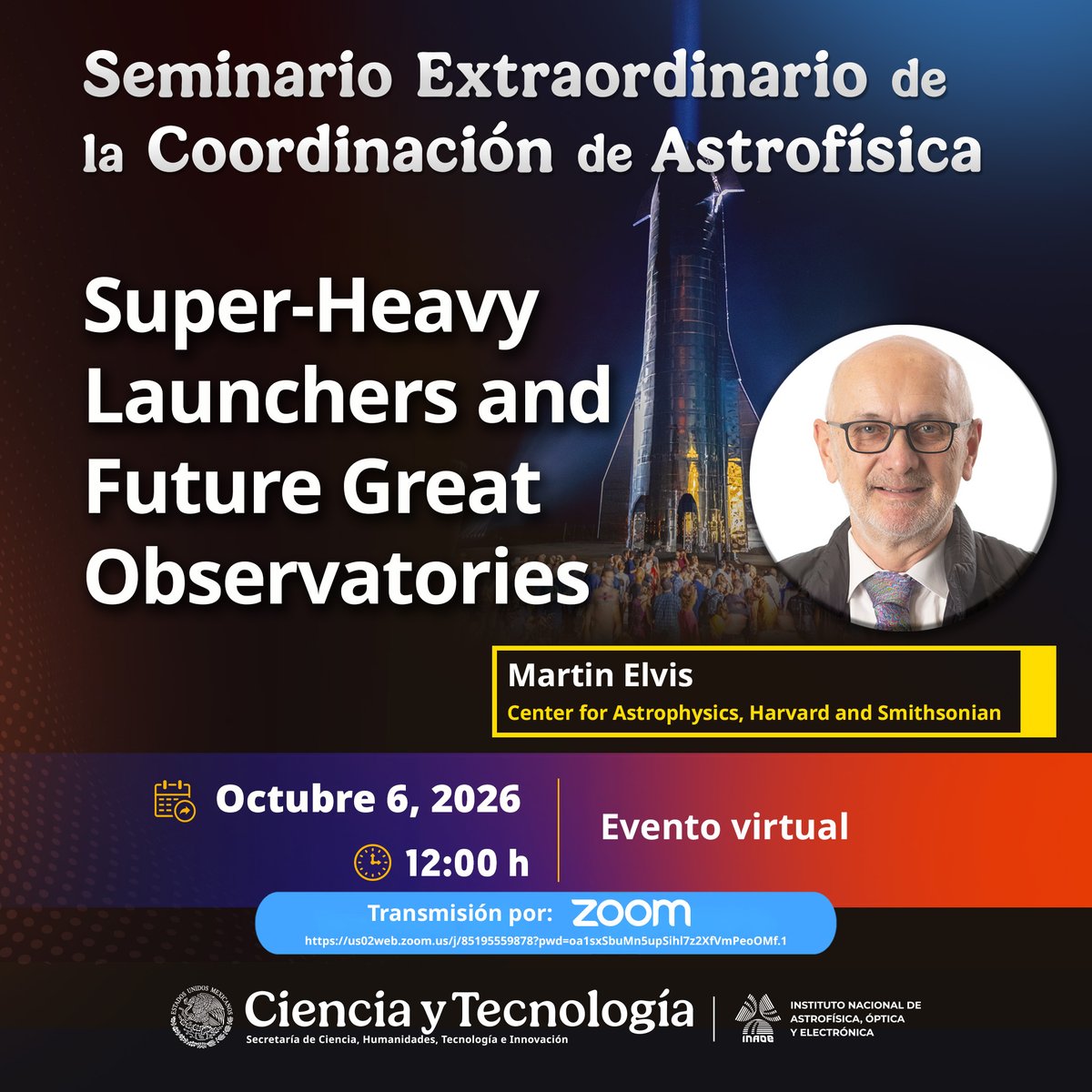 inaoe_mx's tweet photo. Los invitamos al seminario "Super-Heavy Launchers and Future Great Observatories" que impartirá el Dr. Martin Elvis, del Center for Astrophysics, Harvard and Smithsonian.
📆  6 de octubre
🕟 12:00 h
💻 https://t.co/0fvJ2lXynJ
ID: 851 9555 9878 
Clave:  329787 https://t.co/c4Td90XizP