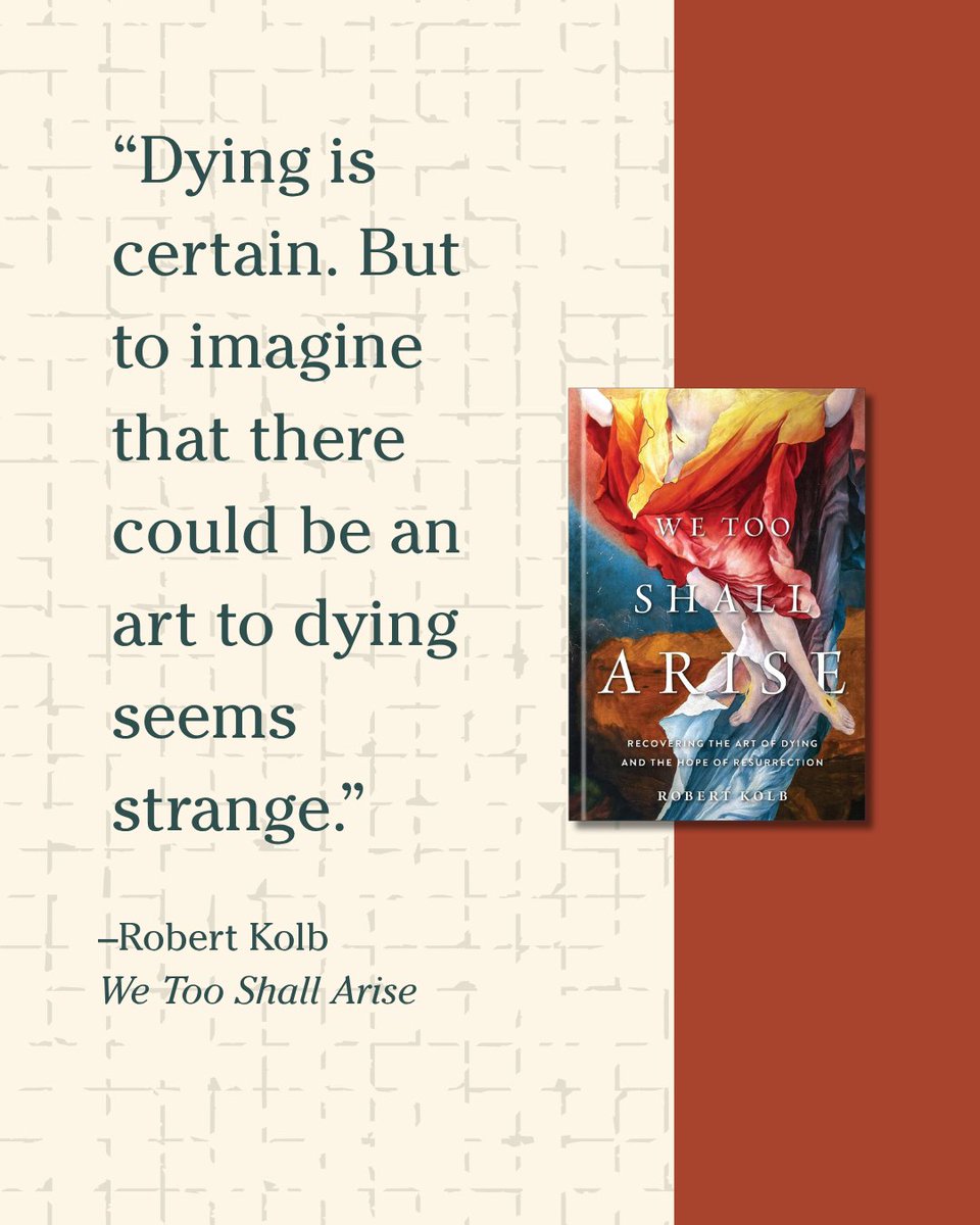 LexhamPress's tweet photo. "Dying is certain. But to imagine that there could be an art to dying seems strange. How might a person develop the skill of preparing for death?"

We Too Shall Arise, now from Baker Books, releases on November 10th. Preorder now: https://t.co/T4yoQeK8Pg https://t.co/EdMzvWvmF2