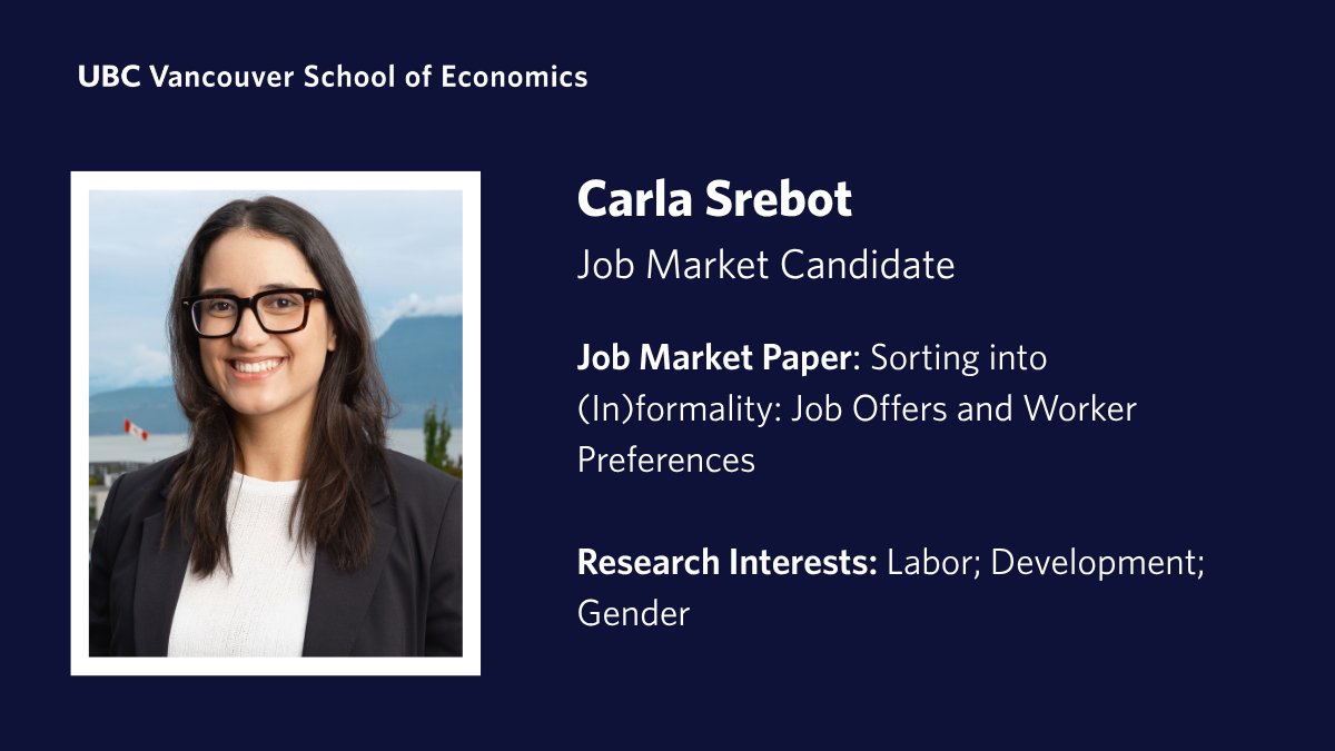 ubcVSE's tweet photo. #EconJobMarket candidate @CarlaSrebot’s job market paper studies how informal workers respond when formalization becomes available, disentangling formal job availability from workers’ decisions to formalize. Profile: https://t.co/2sDITyNAql 📝: https://t.co/xS8Gh00cLa https://t.co/fqNwHSGeVe