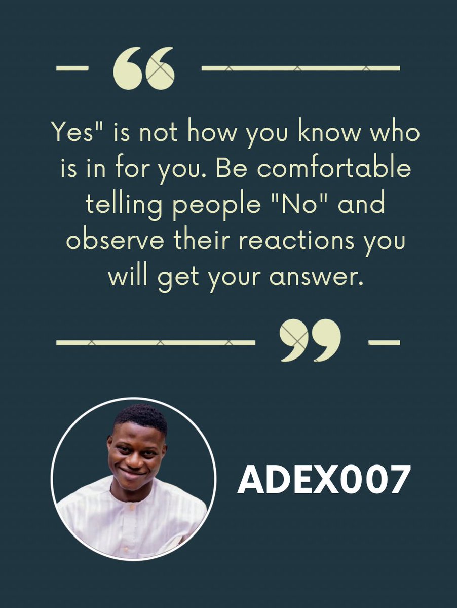 adetolasanni107's tweet photo. Sometimes Intentionally tell people "no" and observe their reactions.

#mindsetshift #stoicquotes #mindset #selfdevelopment #quotes https://t.co/zo0jkru1k3