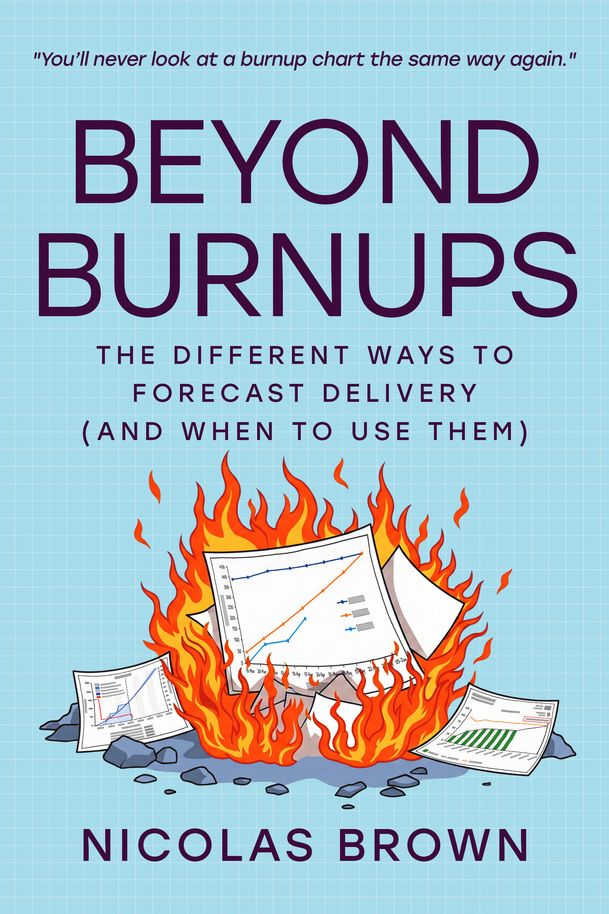 leanpub's tweet photo. Beyond Burnups: The different ways to forecast delivery (and when to use them) by Nicolas Brown is a new release on Leanpub!

Link: https://t.co/W1vazzMxZ3

#books #ebooks https://t.co/ak5JW34z8O