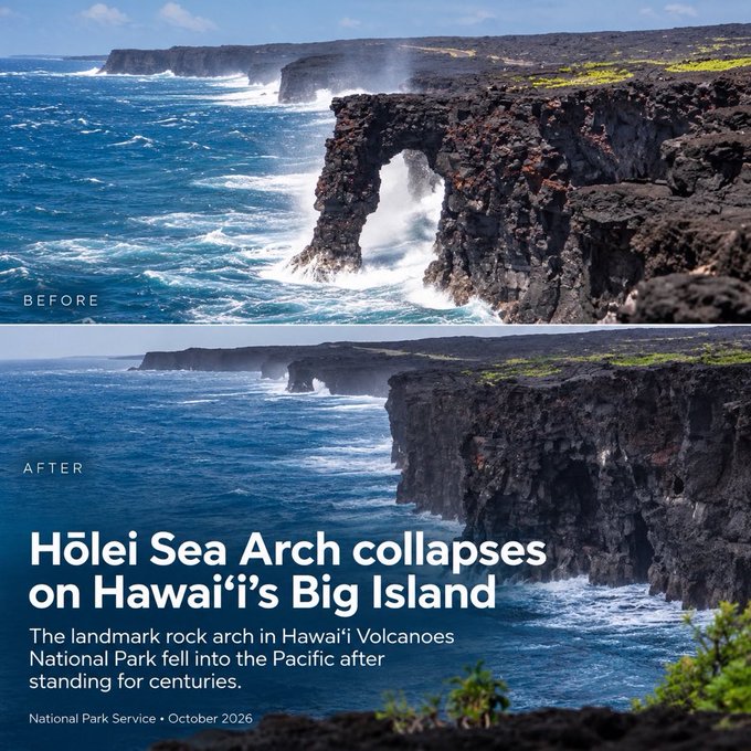 Before and after comparison showing the Hōlei Sea Arch collapsing in Hawai'i Volcanoes National Park, reported by the National Park Service in October 2026.