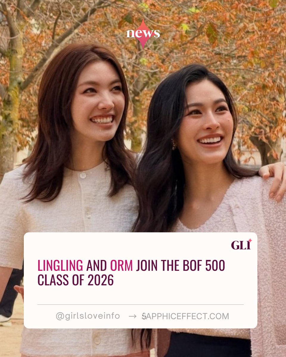 girlsloveinfo's tweet photo. #LingOrm have been named to the #BoF500 Class of 2026! ✨

From #TheSecretofUsTheSeries to Dior and now one of fashion's most influential industry lists, LingOrm's global journey keeps expanding.

🔗 https://t.co/V9WrJaBCwJ

[@linglingsirilak | @ormmormm]

#GirlsLove https://t.co/xzfLw4QofN