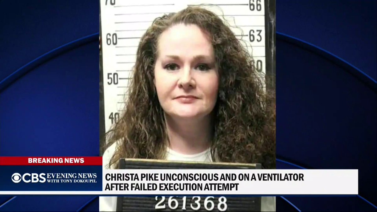 CBS Evening News with Tony Dokoupil breaking news broadcast showing a mugshot of a woman with the headline 'CHRISTA PIKE UNCONSCIOUS AND ON A VENTILATOR AFTER FAILED EXECUTION ATTEMPT' and booking number 261368.