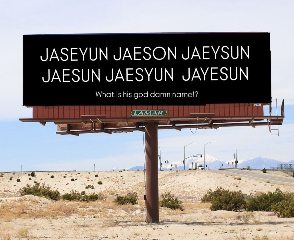 jaesyun's tweet photo. My billboard if I ever get booked for Coachella cause damn no one can spell my name wrong. https://t.co/EA7X3JSqjS