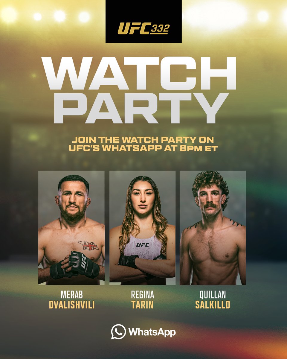 What a fight night crew 🥳

@​MerabDvalishvil, Regina Tarin, and @​QuillanSalkilld are going to be dialed in for our #UFC332 Watch Party!

Join our WhatsApp cha