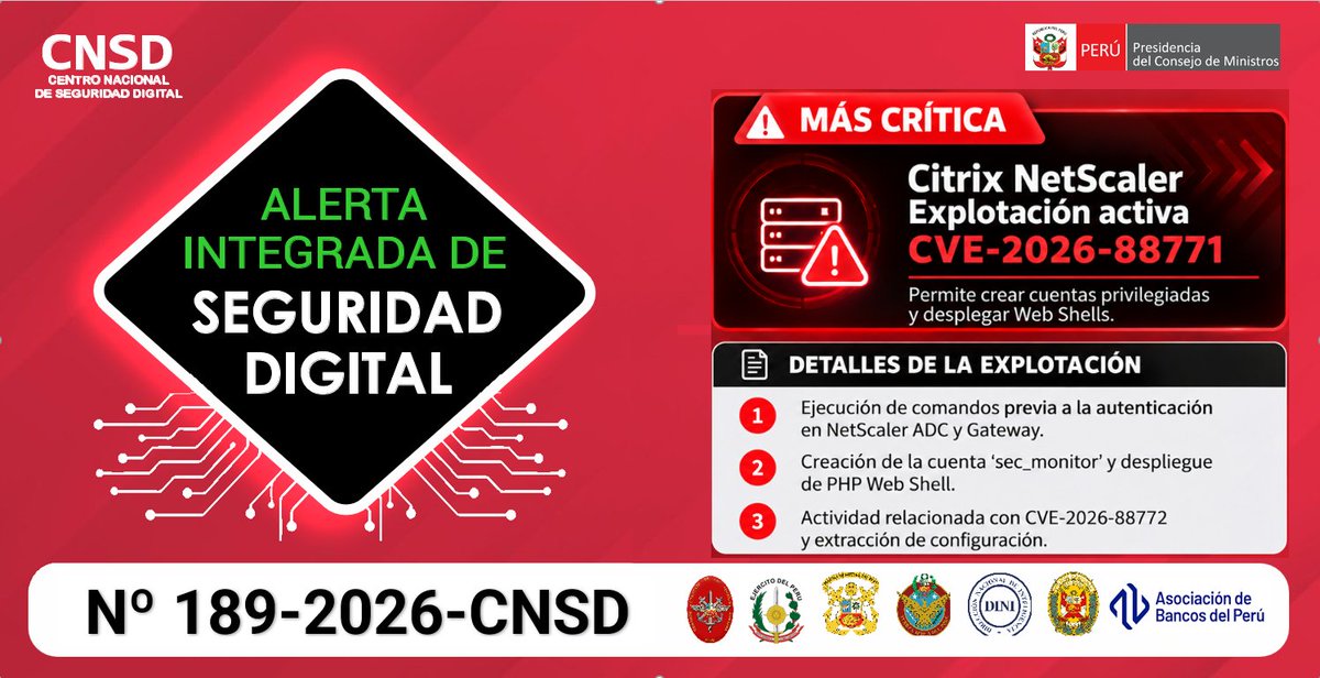 CnsdPeru's tweet photo. Alerta ISD N.° 189-2026-CNSD: explotación activa de vulnerabilidad crítica en Citrix NetScaler que permite crear cuentas privilegiadas y desplegar Web Shells.
https://t.co/bgotJAlA3q
#Ciberseguridad #CNSD #Citrix #NetScaler #WebShell https://t.co/K5cKJuY8uX