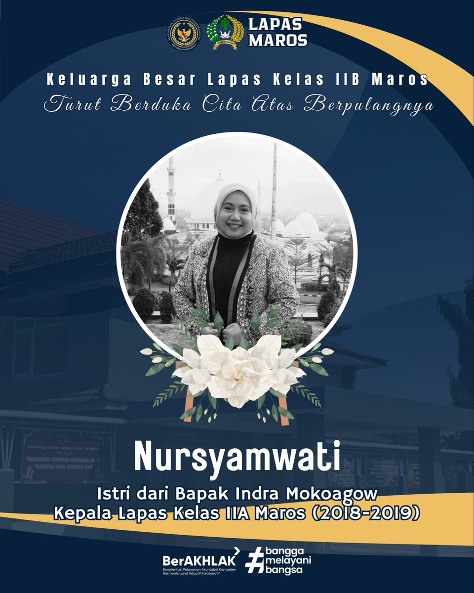 HumasLapasMaros's tweet photo. INNALILLAHI WA INNA ILAIHI RAJI'UN 🤲🕊️

Keluarga Besar Lapas Kelas IIB Maros menyampaikan duka cita yang mendalam atas berpulangnya

Almh. Nursyamwati
(Istri dari Bapak Indra Mokoagow - Kepala Lapas Kelas IIA Maros Periode 2018–2019) https://t.co/VQkwIwJnXY
