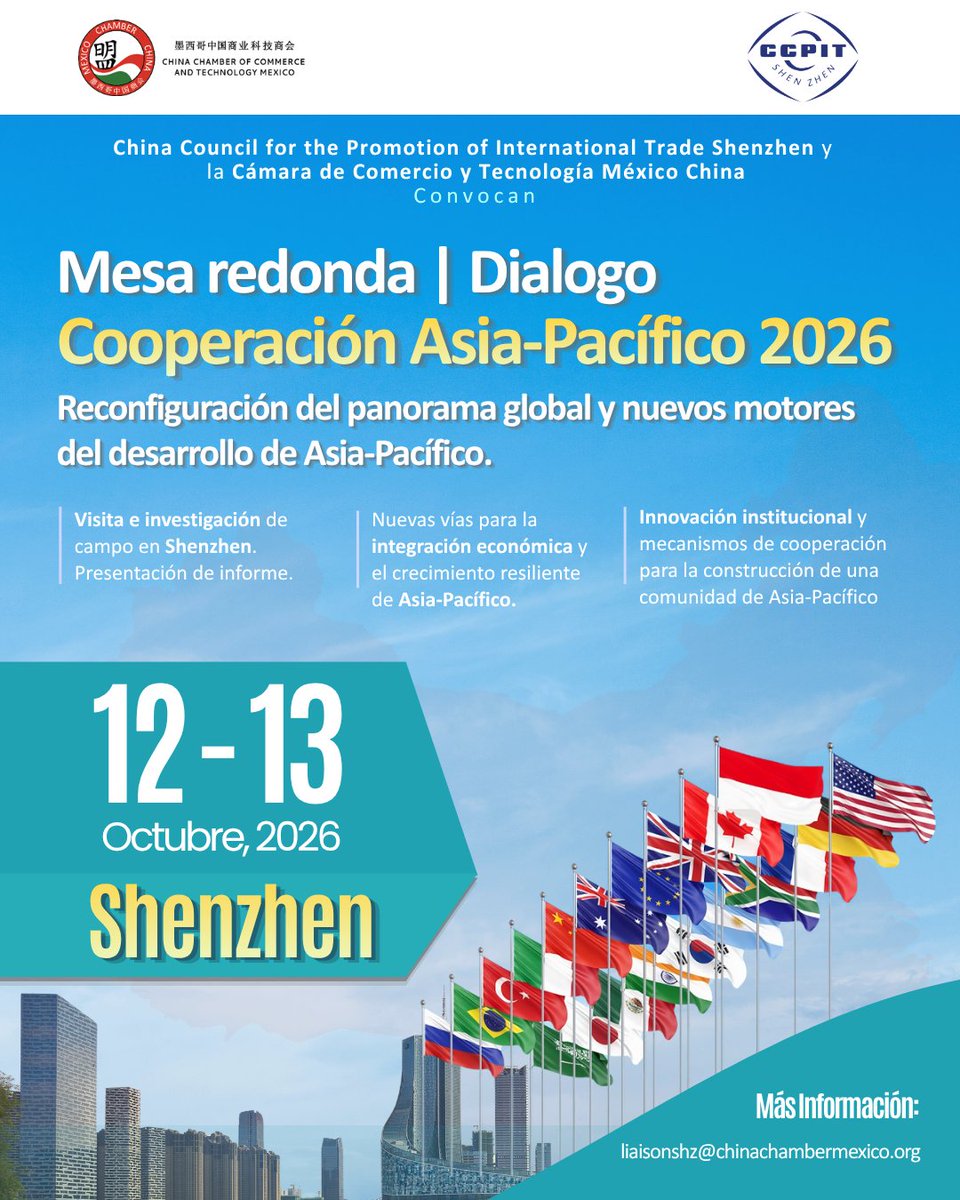 chinachambermx's tweet photo. El CCPIT Shenzhen y la Cámara de Comercio y Tecnología México–China convocan en el marco del Diálogo de Cooperación Asia-Pacífico 2026, a la Mesa Redonda Reconfiguración del Panorama Global y nuevos motores del Desarrollo de Asia Pacífico, que se llevará a cabo los días 12 y 13 de octubre en Shenzhen, China.

Representantes de las economías de @APEC, especialistas y actores del sector empresarial dialogarán sobre los nuevos retos y oportunidades para la cooperación regional.

📋 La agenda abordará temas como:

🔹Integración económica y crecimiento resiliente

🔹Nuevos mecanismos de cooperación regional

🔹Inteligencia artificial y economía digital

🔹Innovación, conectividad y cadenas de suministro

Un espacio para fortalecer el diálogo entre México, China y las economías de Asia-Pacífico, así como para identificar nuevas vías de cooperación económica y empresarial.

📍 Shenzhen, China

📅 12–13 de octubre de 2026

Para más información:

✉️ liaisonshz@chinachambermexico.org

#MéxicoChina #AsiaPacífico #APEC #Shenzhen #CooperaciónEconómica #Comercio #Inversión #Innovación #EconomíaDigital