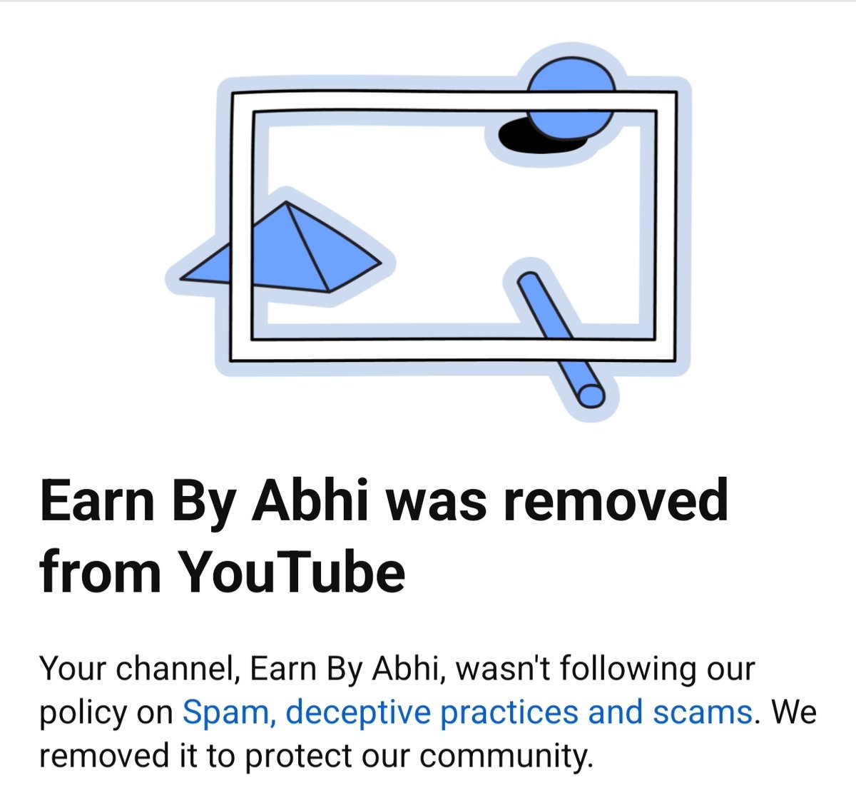 EarnByAbhi's tweet photo. Hello @YouTube @TeamYouTube @YouTubeCreators 

My channel was removed for violating the Spam, Deceptive Practices & Scams policy, which is completely incorrect.

I was primarily focused on building an educational crypto community and sharing knowledge around crypto, markets & Web3.

I’ve been creating content for 7-8 years & it genuinely hurts to see something like this happen.

I’d really appreciate a manual review of my channel and the decision ~ hope team will solve the issue asap.