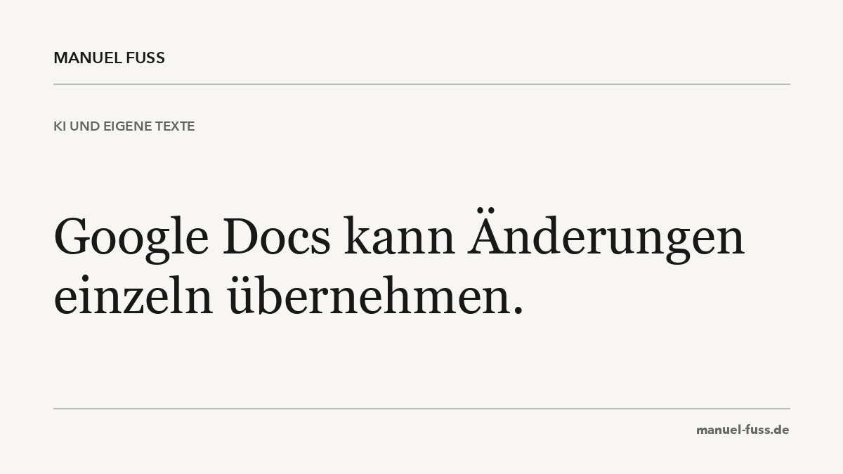 Fu13M's tweet photo. KI darf meinen Text kürzen. Aber ich möchte sehen, ob dabei aus „könnte“ ein „wird“ wird. Deshalb Änderungen einzeln prüfen. Google Docs bietet dafür Vorschläge mit Annehmen/Ablehnen.
https://t.co/tAdo3eXyQQ https://t.co/8eUvHKbLRp