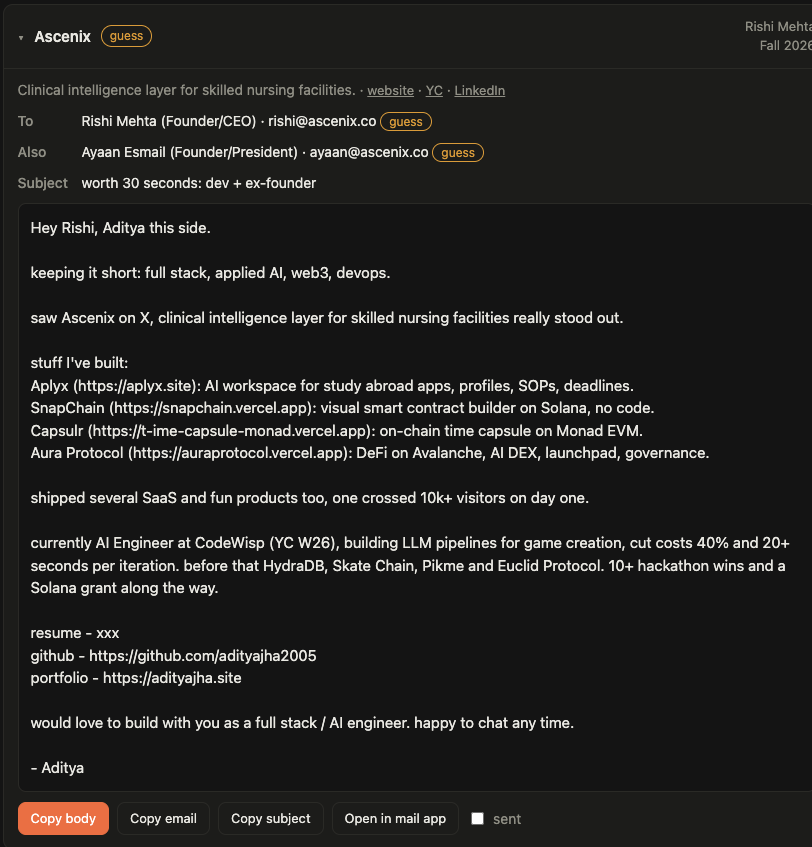 adxtyahq's tweet photo. one thing that’s helped me land opportunities is cold emailing YC founders

i’ve been using this for 7-8 months, emailed 200+ founders and got replies from ~40

finally open sourcing the tool i used to do it

pick a batch → get founders + emails → write once → send to everyone

small tool, saved me a ton of time.