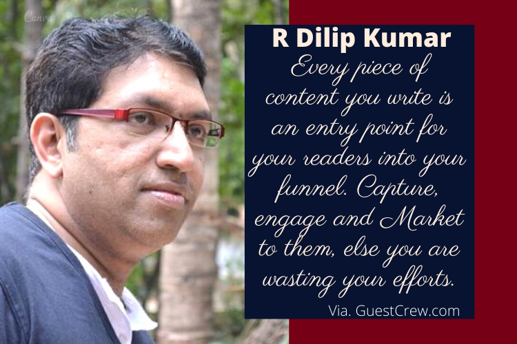 GuestCrewSocial's tweet photo. R Dilip Kumar - "Every #piece of content you write is an #entry point for your readers into your funnel. #Capture, #engage and #Market to them, else you are wasting your efforts." - https://t.co/QIjRlA0kKZ Via. @UttoranSen @GuestCrew @dkspeaks https://t.co/2DLzBP37Il